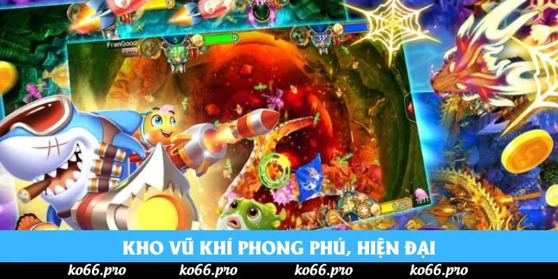Kho vũ khí phong phú, hiện đại