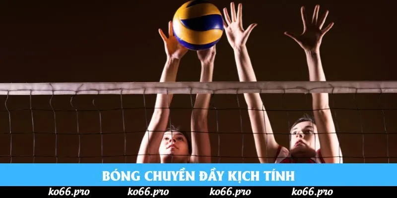 Bóng chuyền đầy kịch tính